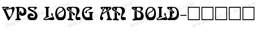 VPS Long An Bold字体转换